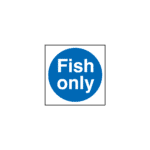Fish Only Sign