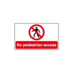 No Pedestrian Access Sign