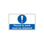 Permit To Work Must Be Obtained Sign