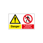 Danger No Admittance Authorised Personnel Only Sign