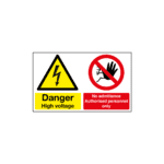 Danger High Voltage No Admittance Authorised Sign