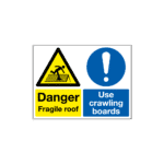 Danger Fragile Roof Use Crawling Boards Sign