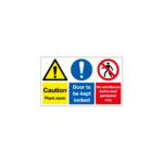 Caution Plant Room Door To Be Kept Locked No Admittance Authorised Sign