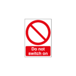Do Not Switch On Sign