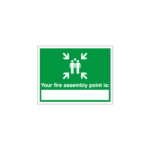 Your Fire Assembly Point Is Sign