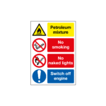 Petroleum Mixture No Smoking No Naked Lights Switch Off Engine Sign