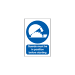 Guards Must Be In Position Before Starting Sign