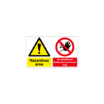 Hazardous Area No Admittance Authorised Personnel Only Sign
