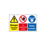 Danger Confined Space No Unauthorised Access Keep Locked Sign