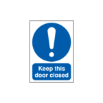 Keep This Door Closed Sign